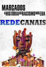 Imagem Marcados: A História do Racismo nos EUA (2023)