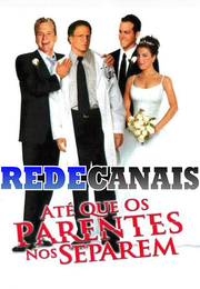 Imagem Até Que os Parentes nos Separem (2003)