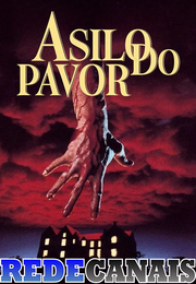 Imagem Asilo do Pavor / Terror Fatal (Mais Próximo do Terror) (1982)