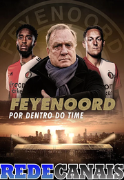 Imagem Feyenoord: Por Dentro do Time (2021)